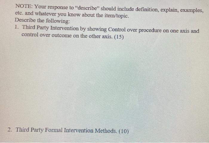 NOTE: Your response to describe should include