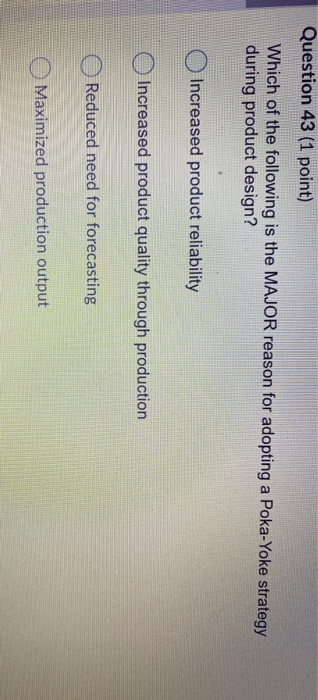 Question 43 (1 point) Which of the following is