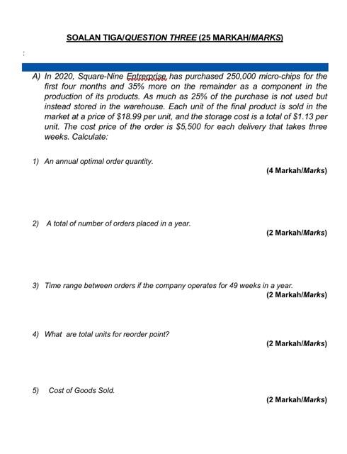 Please help answer all SOALAN TIGA QUESTION THREE