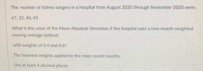The number of kidney surgery in a hospital from