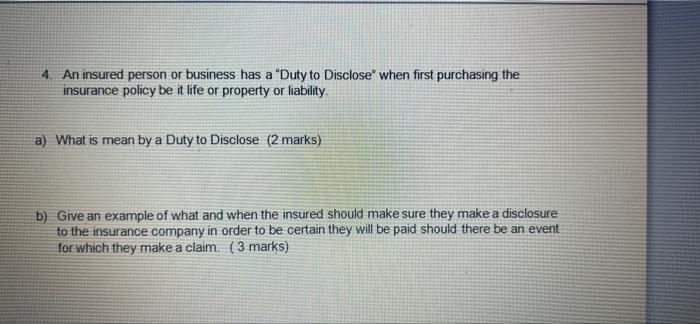 4. An insured person or business has a "Duty to