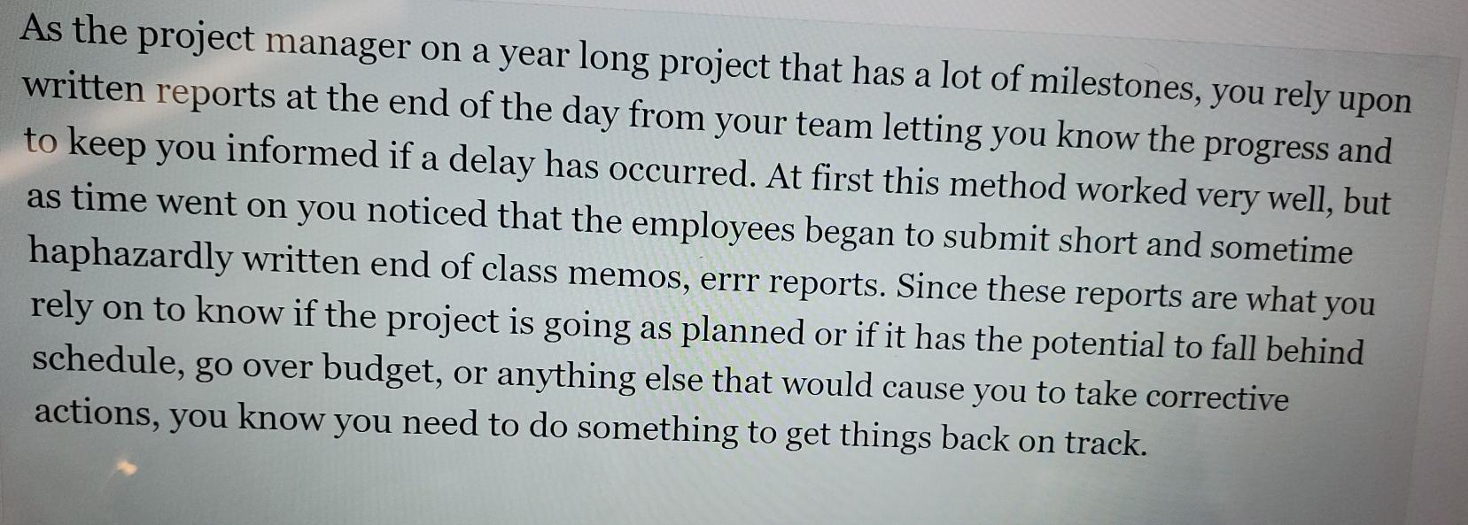 As the project manager on a year long project