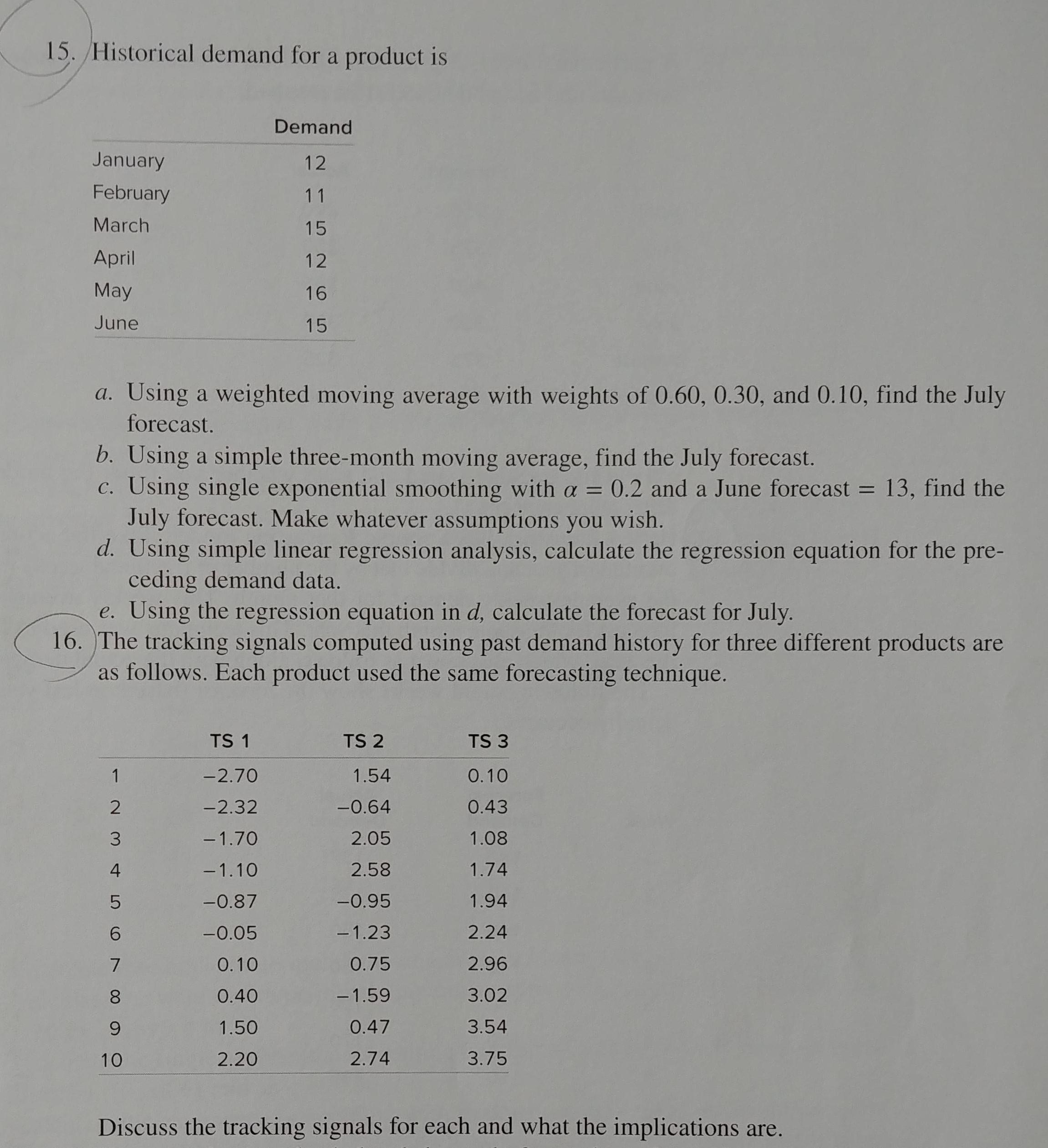 Questions 15 and 16, please. 15. Historical