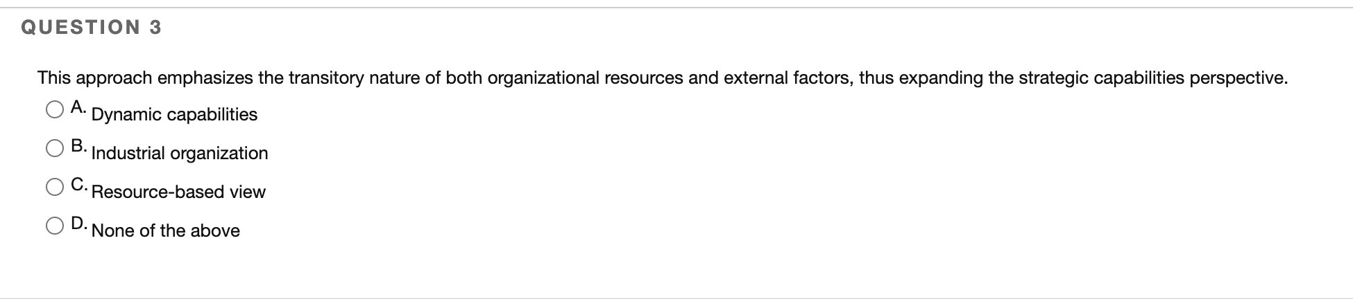 This approach emphasizes the transitory nature of