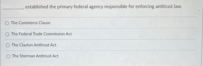 established the primary federal agency