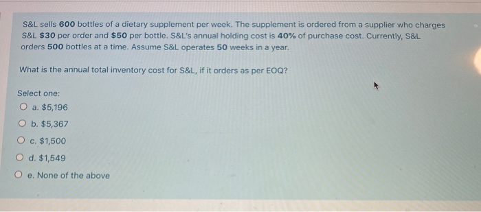 S&L sells 600 bottles of a dietary supplement per