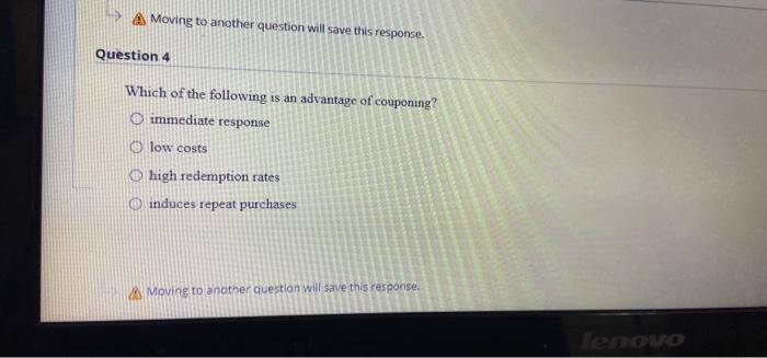 Moving to another question will save this