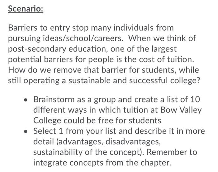 Scenario: Barriers to entry stop many individuals