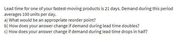 Lead time for one of your fastest-moving products
