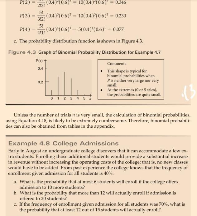 hh P(2) (0.4)(0.6)' = 10(0.4)-(0.6) = 0.346 2!3!