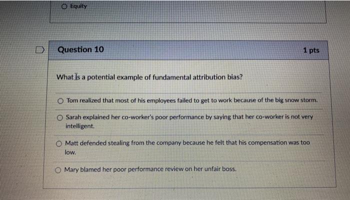 O Equity Question 10 1 pts What Is a potential