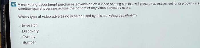 47 A marketing department purchases advertising