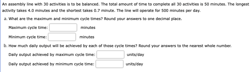 An assembly line with 30 activities is to be