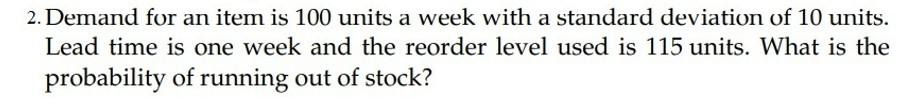 1. Suppose that you have recorded the lead time