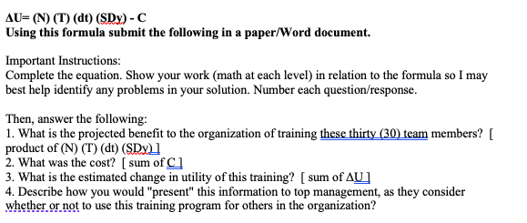 AU= (N) (T) (dt) (SDx) - C Using this formula