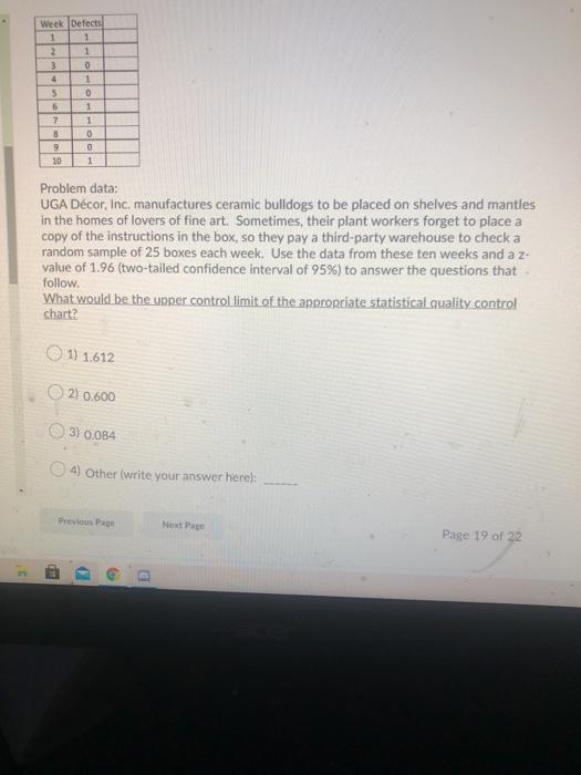 Week Defects 1 1 2 1 3 0 4 1 5 0 5 1 7 1 8 0 9 0