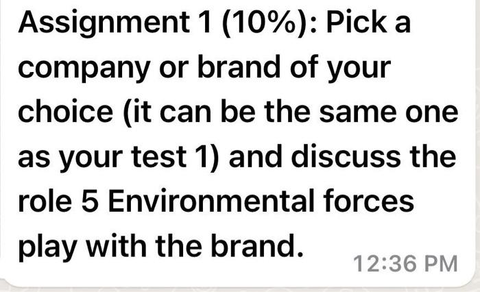 Assignment 1 (10%): Pick a company or brand of