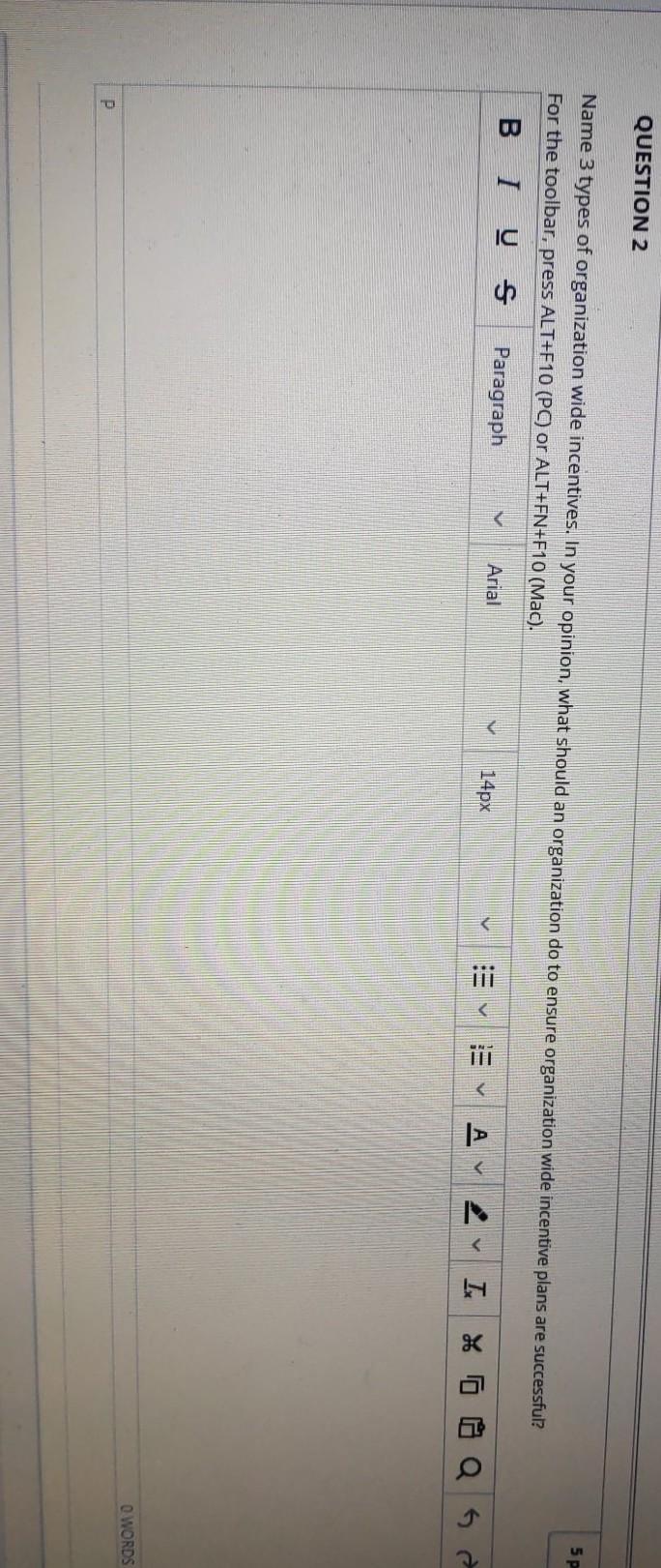 QUESTION 2 Name 3 types of organization wide