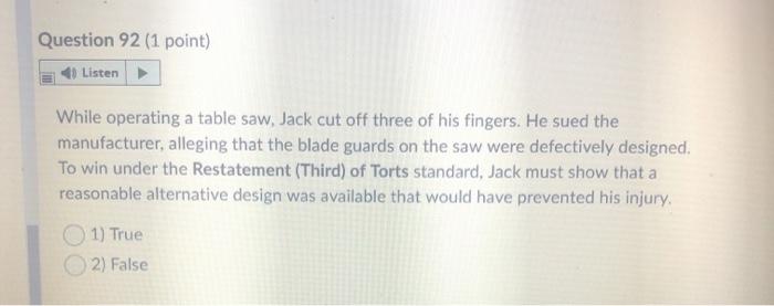 Question 92 (1 point) 4) Listen While operating a