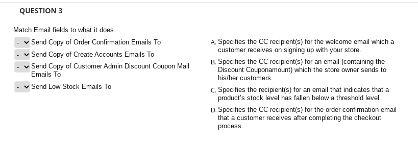 QUESTION 3 Match Email fields to what it does
