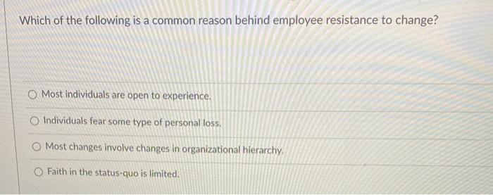 Which of the following is a common reason behind