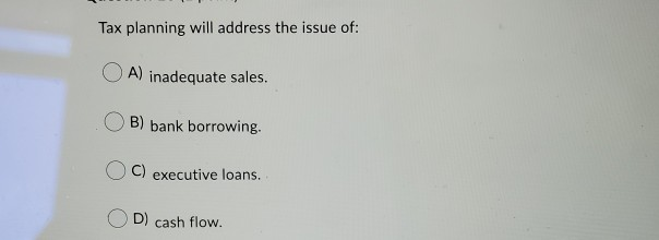 Value added taxes: A) are levied on sales