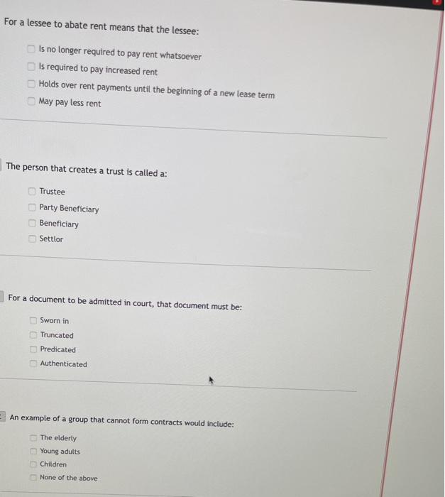 For a lessee to abate rent means that the lessee: