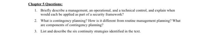 Chapter 5 Questions: 1. Briefly describe a