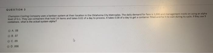 QUESTION 3 Champion Cooling Company uses alonban