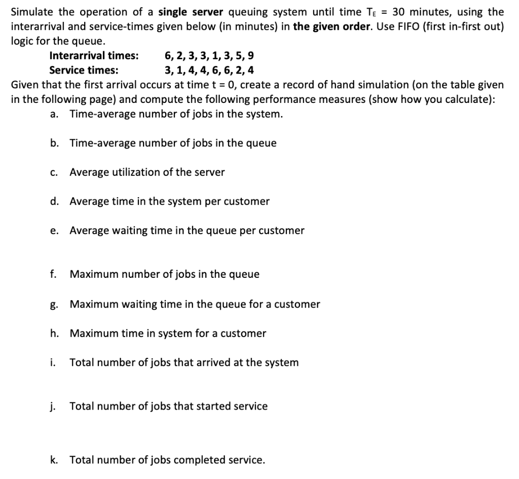 Simulate the operation of a single server queuing