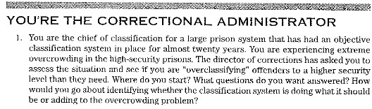 YOU'RE THE CORRECTIONAL ADMINISTRATOR 1. You are