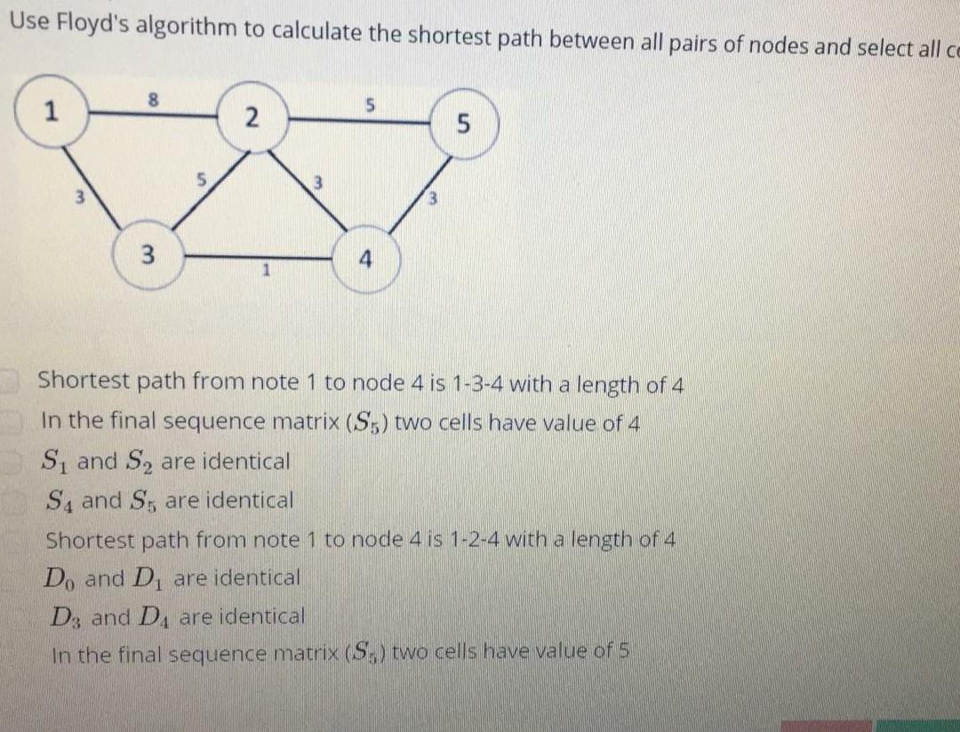 Use Floyd's algorithm to calculate the shortest
