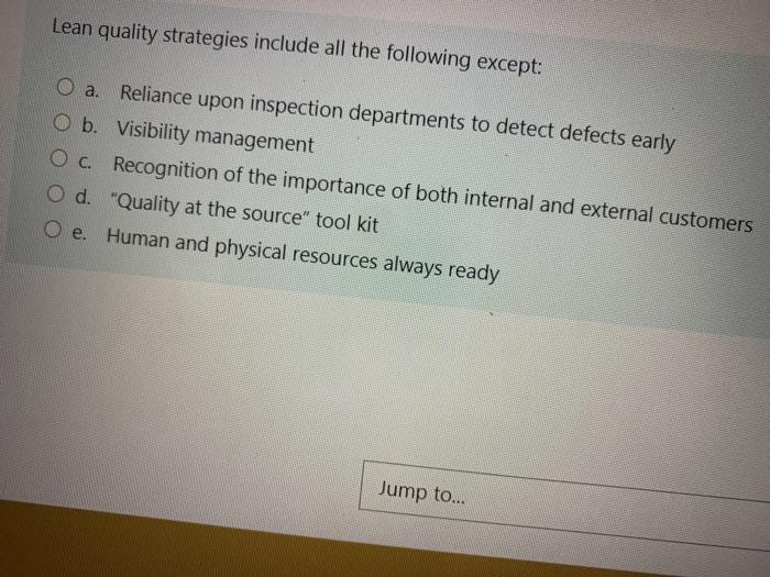 help? Lean quality strategies include all the