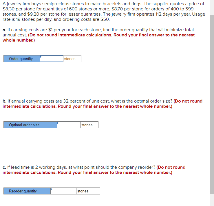 answer all pls A jewelry firm buys semiprecious