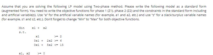 Assume that you are solving the following LP