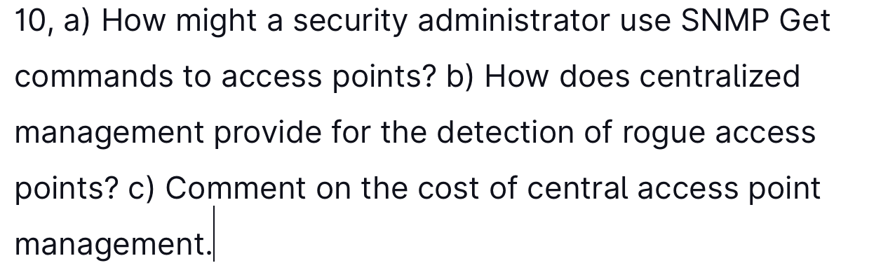 10, a) How might a security administrator use