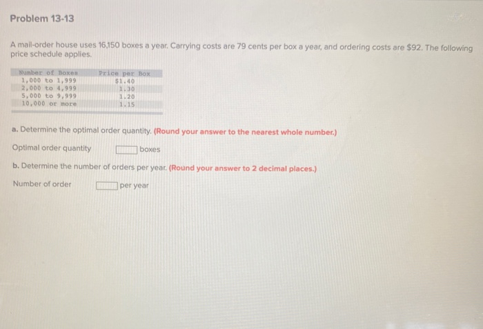 Problem 13-13 A mail-order house uses 16,150