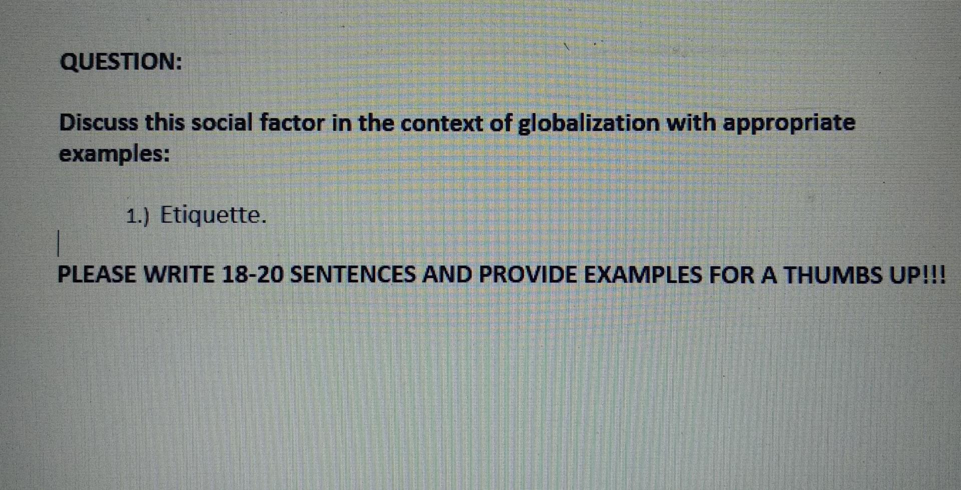 QUESTION: Discuss this social factor in the