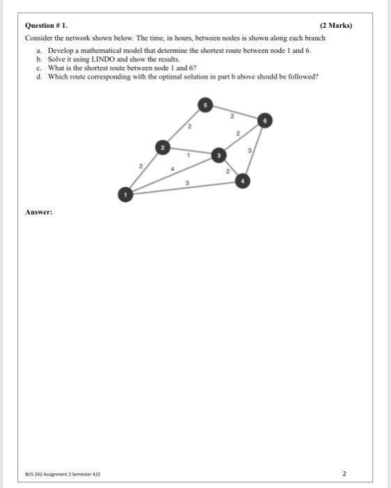 Question #1 (2 Marks) Consider the network shown
