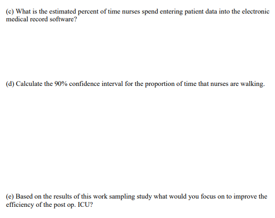 Problem 2: You work for a hospital. You are