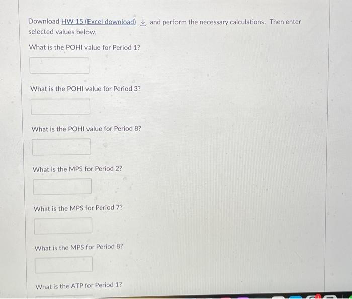 Download HW 15 (Excel download) and perform the