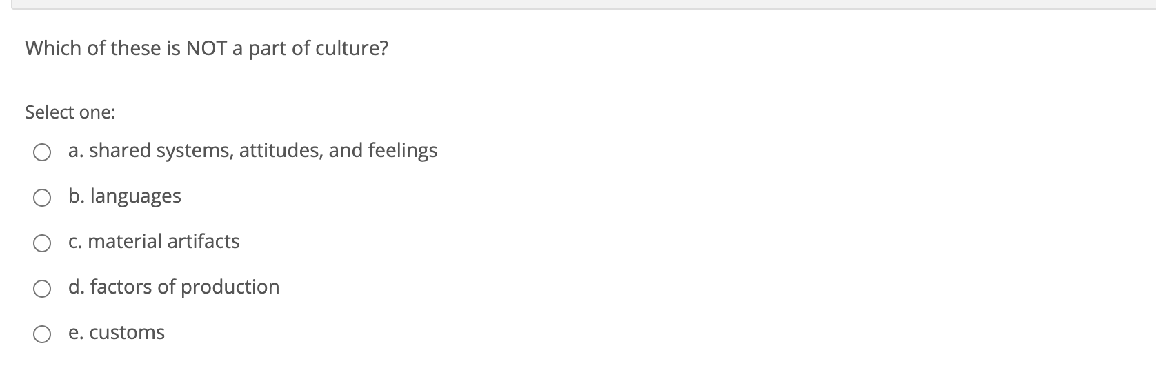 Which of these is NOT a part of culture? Select