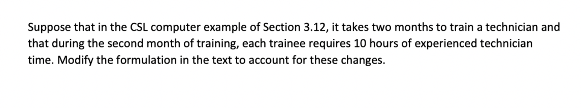 Suppose that in the CSL computer example of