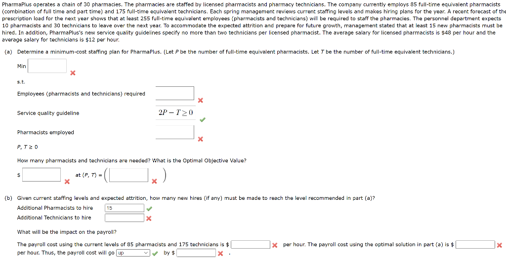 PharmaPlus operates a chain of 30 pharmacies. The