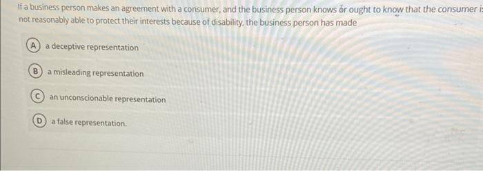 If a business person makes an agreement with a