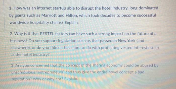 1. How was an internet startup able to disrupt