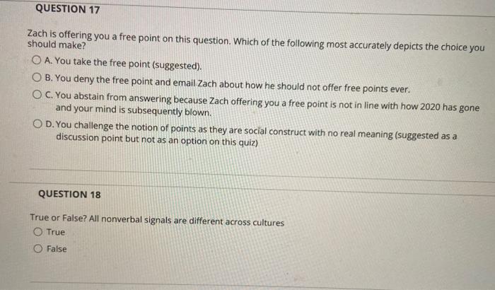 QUESTION 17 Zach is offering you a free point on