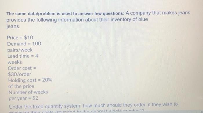 The same data problem is used to answer few