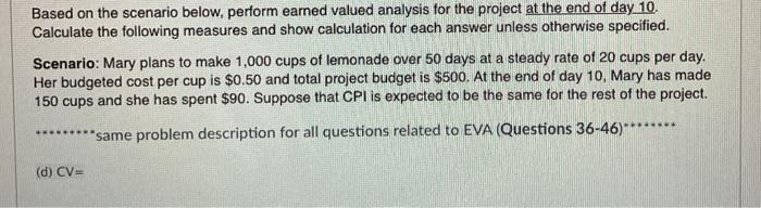Based on the scenario below, perform earned