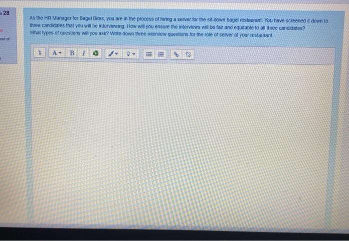 n 28 As the HR Manager for Bagel Bites, you are